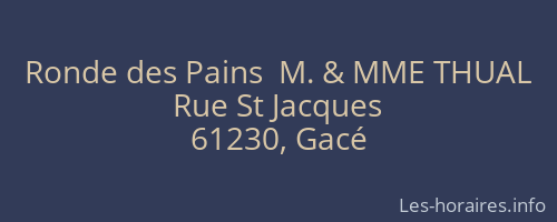 Ronde des Pains  M. & MME THUAL