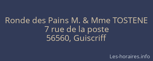 Ronde des Pains M. & Mme TOSTENE