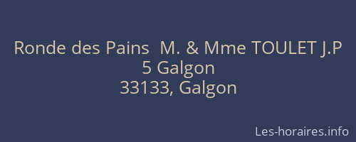 Ronde des Pains  M. & Mme TOULET J.P