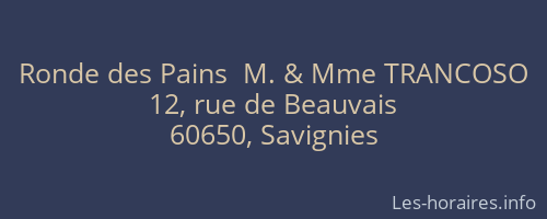 Ronde des Pains  M. & Mme TRANCOSO