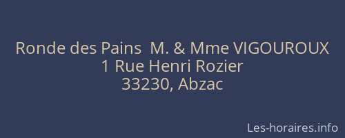 Ronde des Pains  M. & Mme VIGOUROUX
