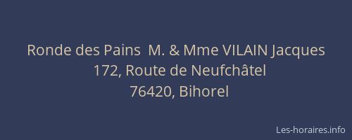 Ronde des Pains  M. & Mme VILAIN Jacques