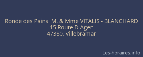 Ronde des Pains  M. & Mme VITALIS - BLANCHARD