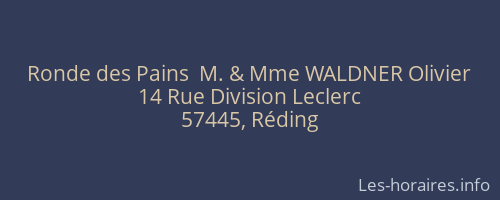 Ronde des Pains  M. & Mme WALDNER Olivier