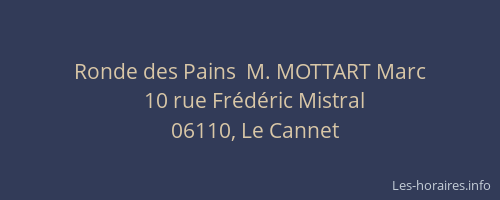 Ronde des Pains  M. MOTTART Marc