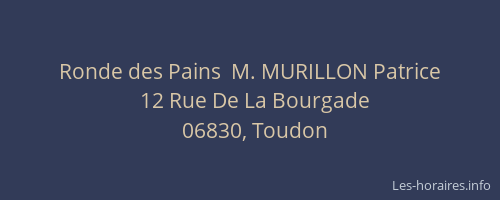 Ronde des Pains  M. MURILLON Patrice