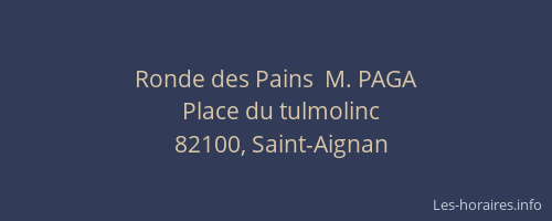 Ronde des Pains  M. PAGA