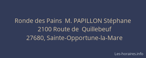 Ronde des Pains  M. PAPILLON St&eacute;phane
