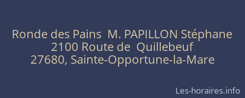 Ronde des Pains  M. PAPILLON Stéphane