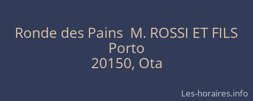 Ronde des Pains  M. ROSSI ET FILS