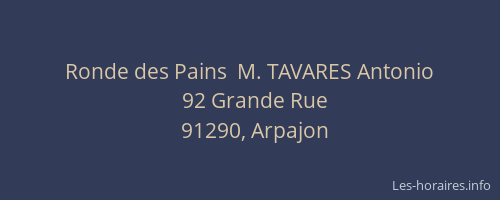 Ronde des Pains  M. TAVARES Antonio