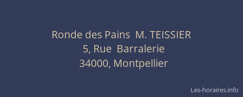 Ronde des Pains  M. TEISSIER
