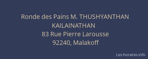 Ronde des Pains M. THUSHYANTHAN KAILAINATHAN