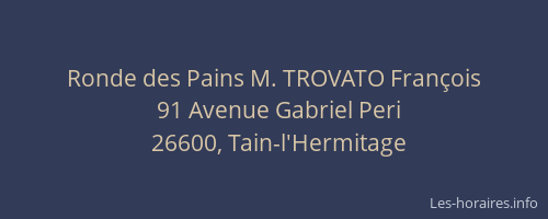 Ronde des Pains M. TROVATO François