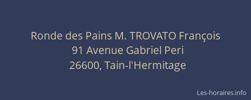 Ronde des Pains M. TROVATO Fran&ccedil;ois
