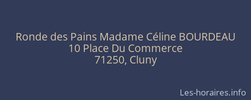 Ronde des Pains Madame Céline BOURDEAU