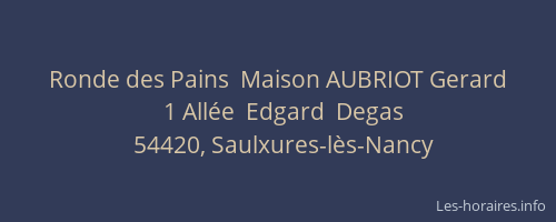 Ronde des Pains  Maison AUBRIOT Gerard