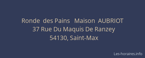 Ronde  des Pains   Maison  AUBRIOT