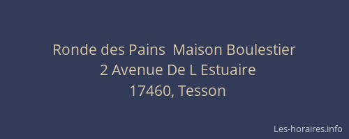 Ronde des Pains  Maison Boulestier