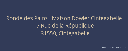 Ronde des Pains - Maison Dowler Cintegabelle