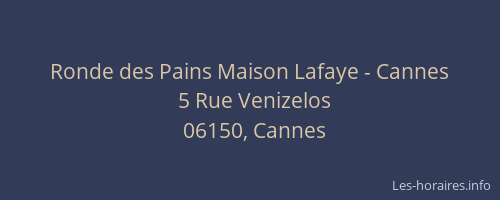 Ronde des Pains Maison Lafaye - Cannes