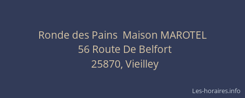 Ronde des Pains  Maison MAROTEL