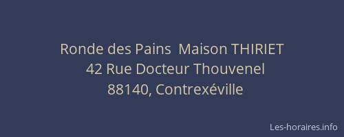 Ronde des Pains  Maison THIRIET