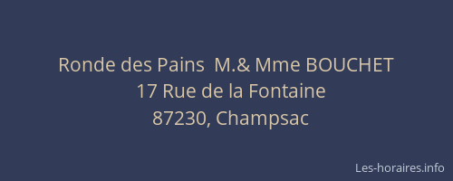 Ronde des Pains  M.& Mme BOUCHET