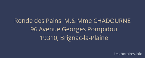 Ronde des Pains  M.& Mme CHADOURNE