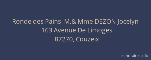 Ronde des Pains  M.& Mme DEZON Jocelyn