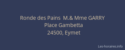 Ronde des Pains  M.& Mme GARRY