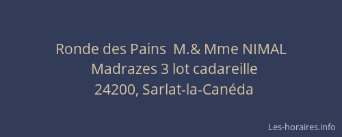 Ronde des Pains  M.& Mme NIMAL