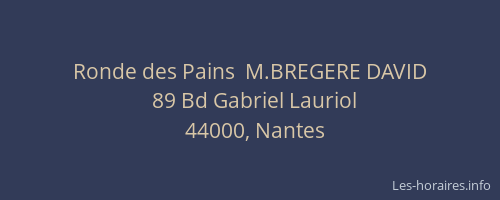 Ronde des Pains  M.BREGERE DAVID