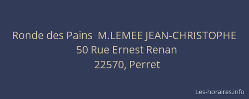 Ronde des Pains  M.LEMEE JEAN-CHRISTOPHE
