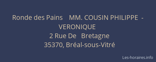 Ronde des Pains    MM. COUSIN PHILIPPE  -  VERONIQUE