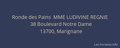 Ronde des Pains  MME LUDIVINE REGNIE