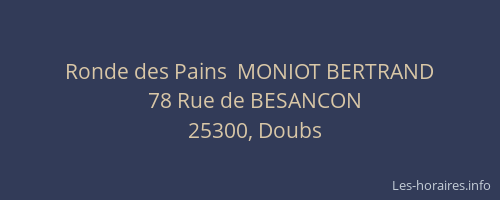 Ronde des Pains  MONIOT BERTRAND