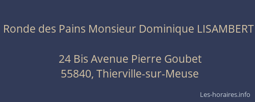 Ronde des Pains Monsieur Dominique LISAMBERT