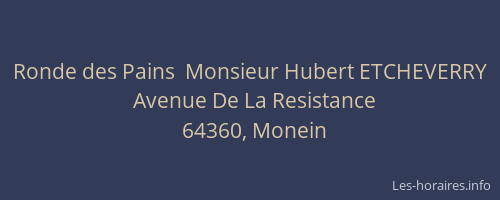 Ronde des Pains  Monsieur Hubert ETCHEVERRY