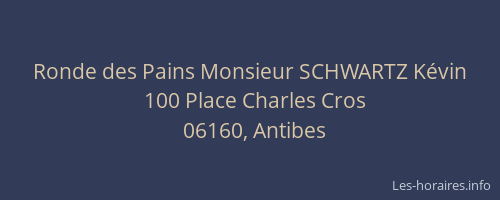 Ronde des Pains Monsieur SCHWARTZ Kévin