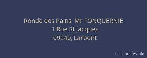 Ronde des Pains  Mr FONQUERNIE