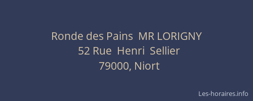 Ronde des Pains  MR LORIGNY