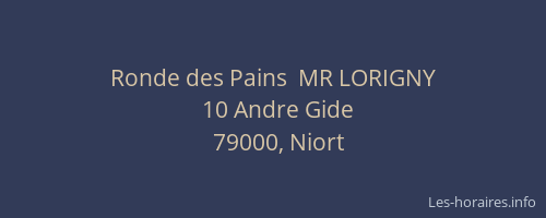 Ronde des Pains  MR LORIGNY