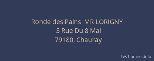 Ronde des Pains  MR LORIGNY