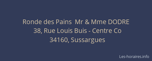 Ronde des Pains  Mr & Mme DODRE