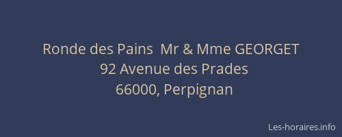 Ronde des Pains  Mr & Mme GEORGET