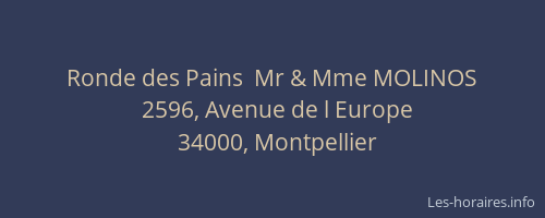 Ronde des Pains  Mr & Mme MOLINOS