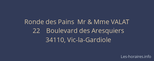 Ronde des Pains  Mr & Mme VALAT