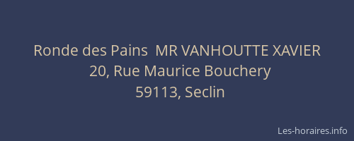 Ronde des Pains  MR VANHOUTTE XAVIER