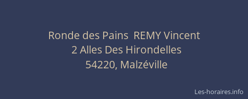 Ronde des Pains  REMY Vincent